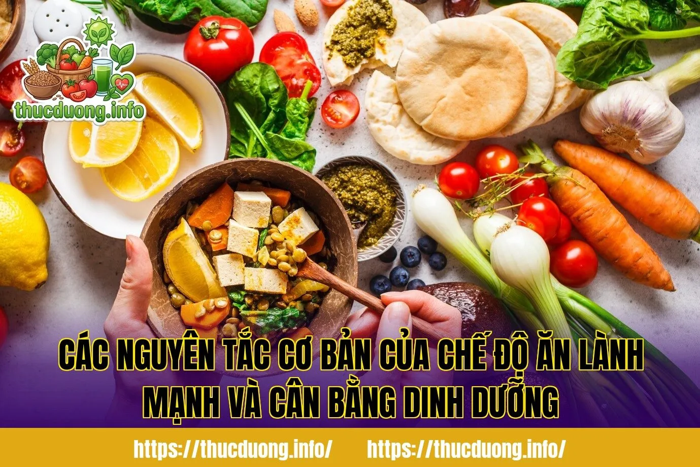 Các nguyên tắc cơ bản của chế độ ăn lành mạnh và cân bằng dinh dưỡng
