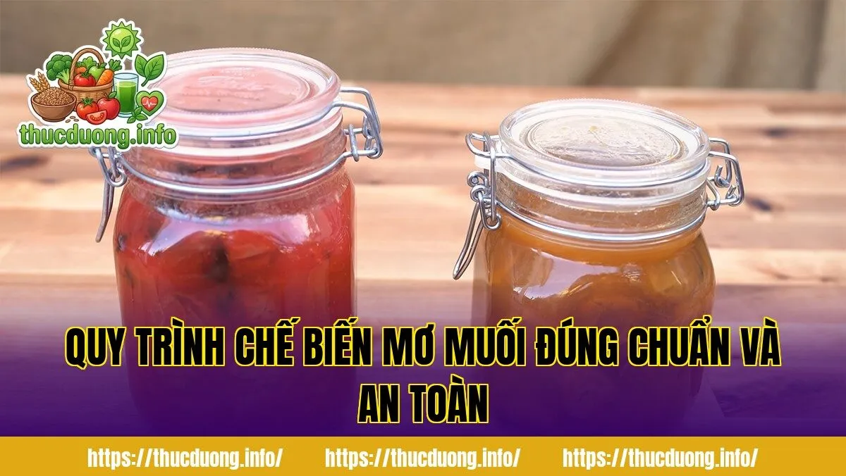 Quy trình chế biến mơ muối đúng chuẩn và an toàn