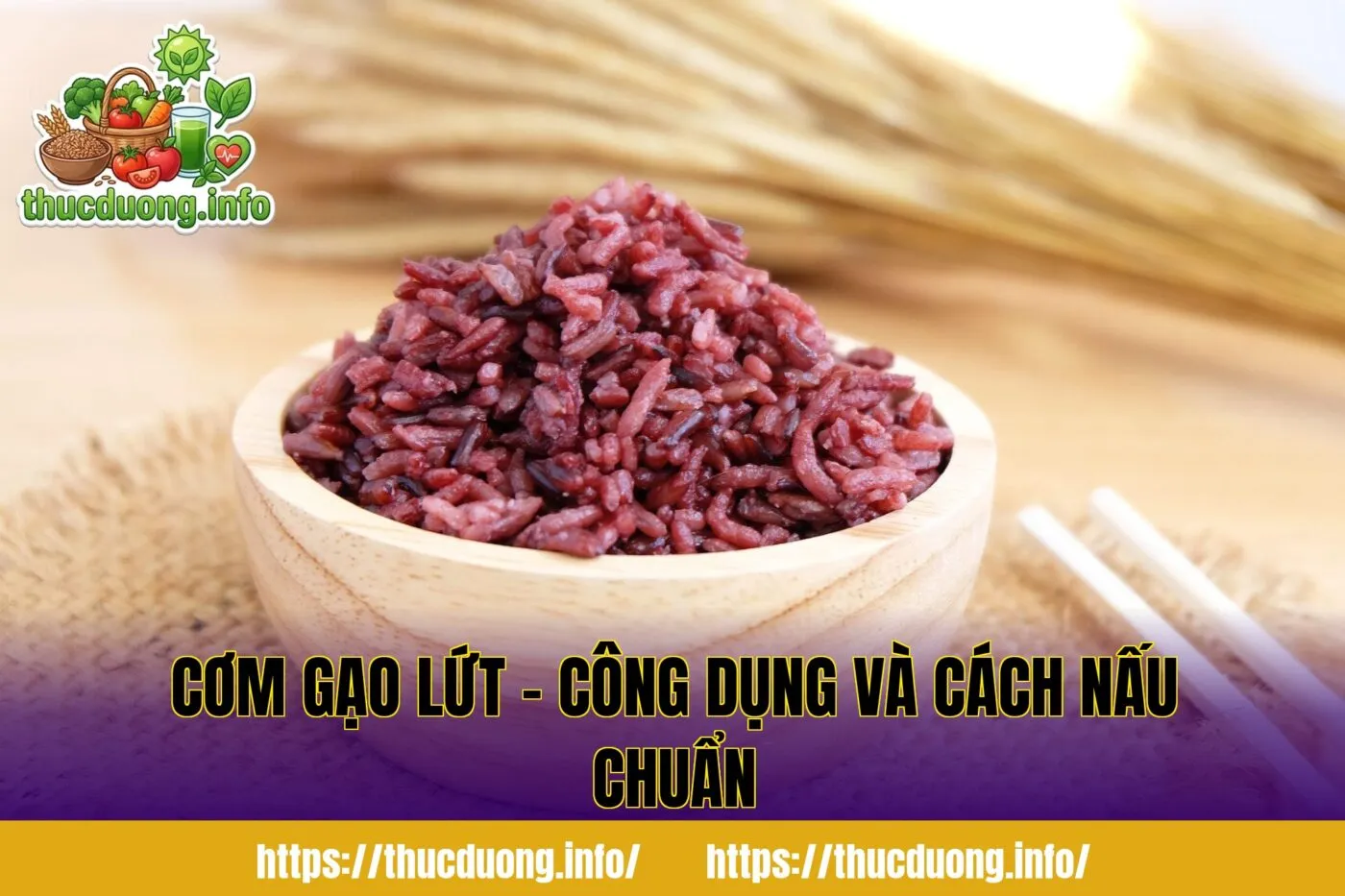 Cơm Gạo Lứt – Công Dụng Và Cách Nấu Chuẩn