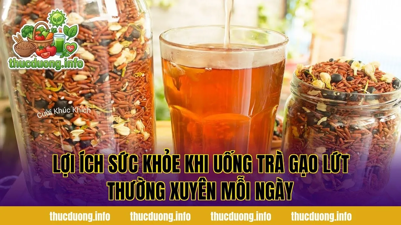 Lợi ích sức khỏe khi uống trà gạo lứt thường xuyên mỗi ngày