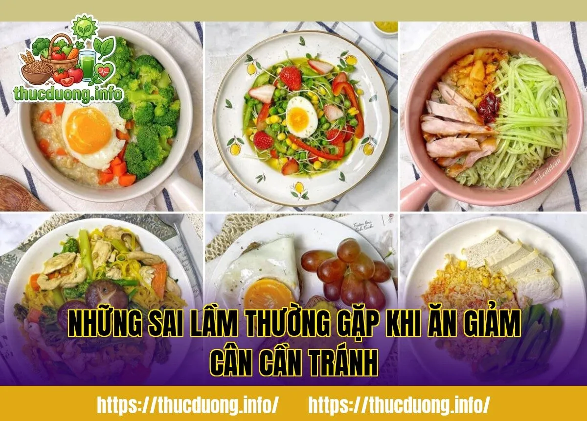 Những sai lầm thường gặp khi ăn giảm cân cần tránh